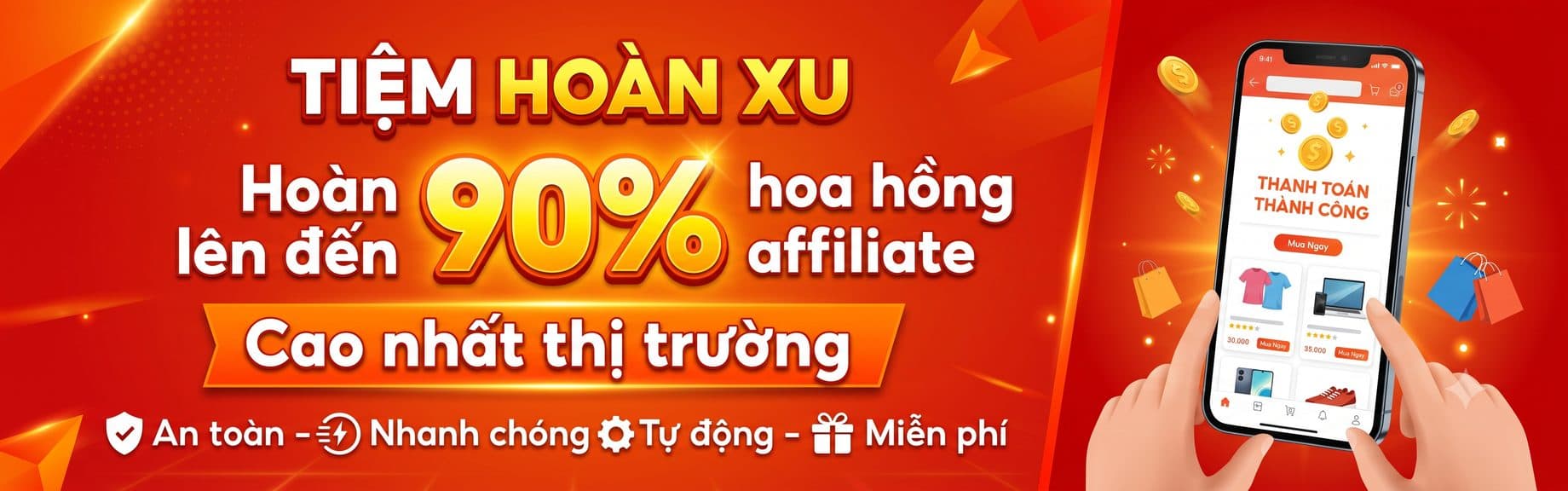 Tiệm Hoàn Xu — Hoàn lên đến 90% hoa hồng affiliate
